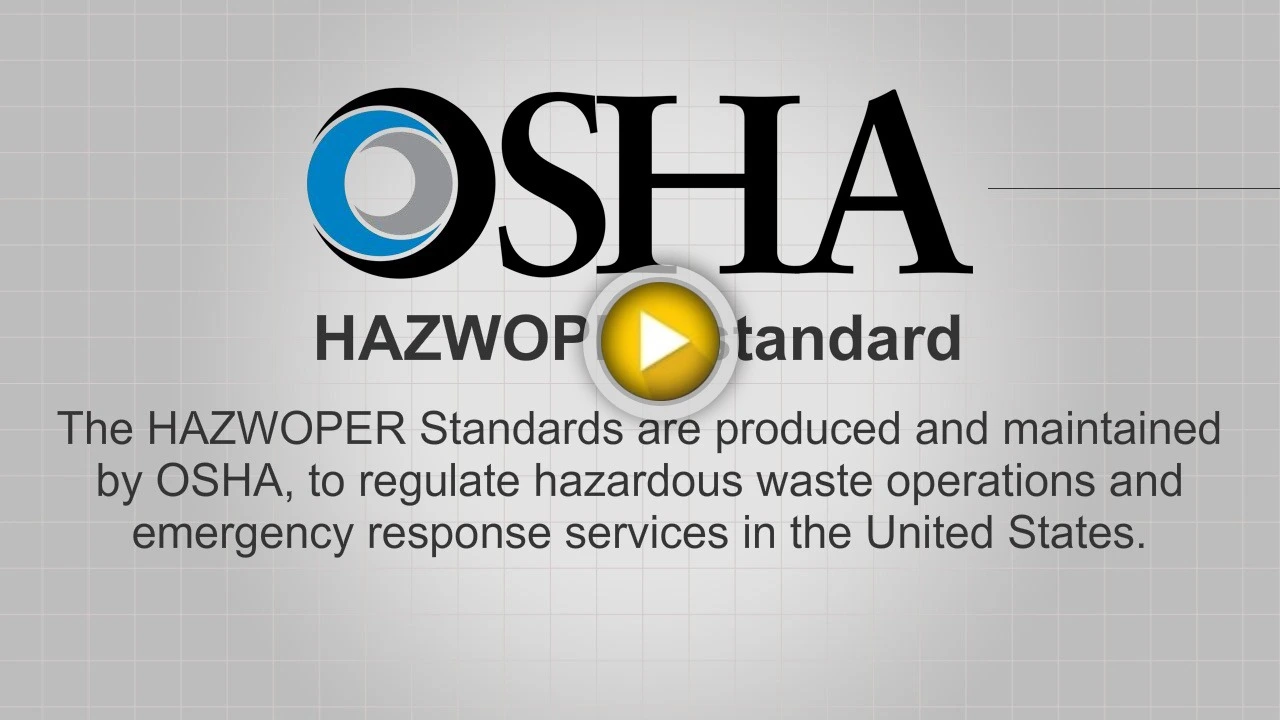 OSHA 8, 24 And 40 Hour HAZWOPER, HAZMAT, DOT, RCRA Courses